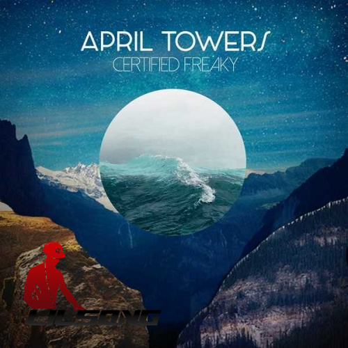 April Towers - Certified Freaky